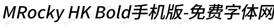 MRocky HK Bold手机版字体转换